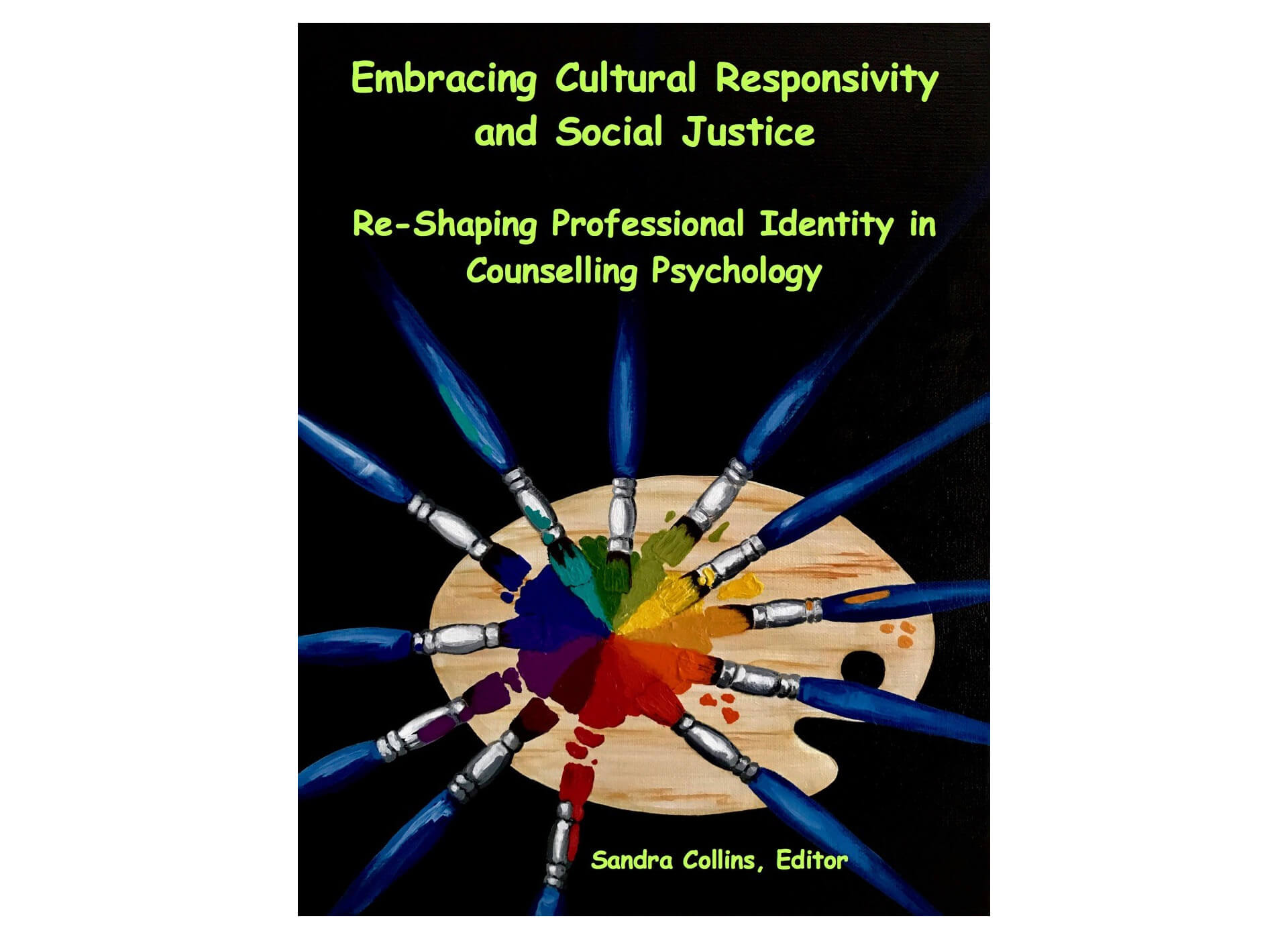 Dr. Sandra Collins, a professor in AU's Master of Counselling program, has written a book to help people deepend their knowledge about and navigate this evolving cultural landscape.