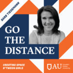 Go the Distance podcast Ep. 9: Creating space b’tween girls