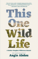 Book cover of This One Wild Life