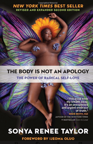 The Body is Not an Apology by Sonya Renee Taylor. (Penguin Random House)